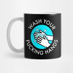 Wash Your Fucking Hands Mug